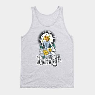 Keep Burning Tank Top